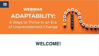 ADAPTABILITY 6 Ways to Thrive in an Era of Unprecedented Change