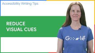 Accessible writing tip  Reduce visual cues
