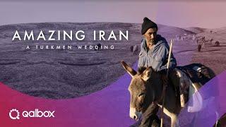 Amazing Iran - A Turkmen Wedding  Watch it on Qalbox