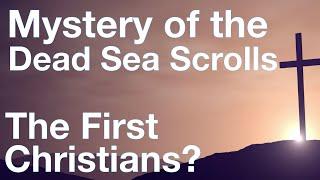 The Dead Sea Scrolls  Ancient History Documentary