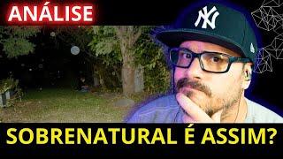 ANÁLISE - VÍDEO SOBRENATURAL TÃO REAL QUE DA ATÉ MEDO