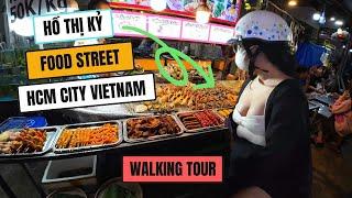 Phố Ẩm Thực HỒ THỊ KỶ - Best Night Street Food Ho Thi Ky in Ho Chi Minh Vietnam - 4K Walking Tour 2
