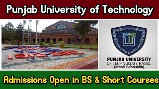 Punjab University of Technology Rasul Mandi Bahauddin  Admissions Open 2024  BS & Short Courses