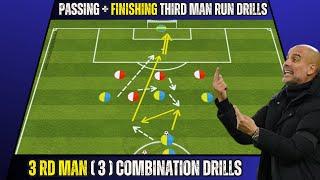 Pep Guardiola - Passing + Finishing Third Man Run Drills   3rd Man 3 Combination Drills