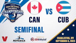  CANADA vs  CUBA  SEMI-FINAL  2023 Mens NORCECA Championship