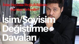 İsimSoyisim Değiştirme Davaları