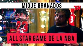   El ALL STAR GAME de la NBA con Migue Granados 