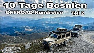 4x4 Offroad Bosnien 10 Tage Rundreise *GPS Koordinaten* - Teil 22