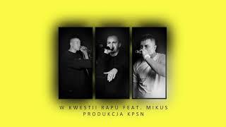 UKF KOLEKTYW - #3 W KWESTII RAPU FEAT. MIKUS PROD. KPSN