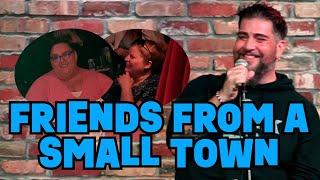 Friends from a Small Town  Big Jay Oakerson  Stand Up Comedy #comedy #crowdwork