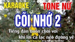 Cõi Nhớ 2 Karaoke Tone Nữ Nhạc Sống l Phối Chuẩn Dễ Hát l Thế Khang Organ