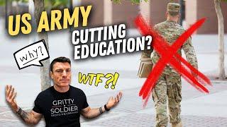 US Army Cuts Education Benefits? Credentialing Assistance Gone...