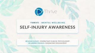 Thrive Mental Wellbeing FREE Webinar  Self-Injury Awareness