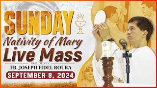 SUNDAY FILIPINO MASS TODAY LIVE  SEPTEMBER 8 2024  NATIVITY OF MARY   FR. JOSEPH FIDEL ROURA