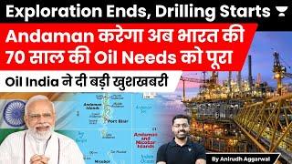 Oil India to start Drilling Process in Andaman Nicobar Islands  Exploration Survey Completed