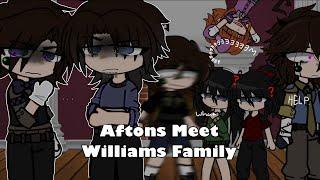 OLD AU Aftons Meet Williams Family  Afton Family  Gacha Club