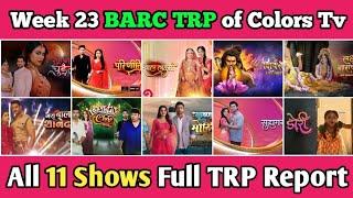 Colors Tv BARC TRP Report of Week 23  All 11 Shows Full TRP Report