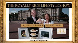 THE ROYALLY RICH LIFESTYLE SHOW I EPISODE 36