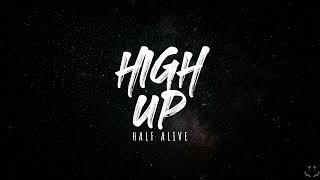 half·alive - High Up Lyrics