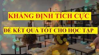 Câu khẳng định tích cực để kết quả tốt cho học tập hoặc thi cử  Luật hấp dẫn