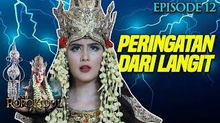 ADA PERINGATAN DARI PENGUASA LANGIT NawangWulan Khawatir - Nyi Roro Kidul Eps 12 PART 2