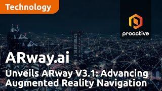 ARway.ai Unveils ARway V3.1 Advancing Augmented Reality Navigation and Immersive Experiences