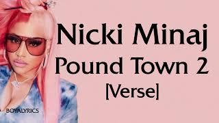 Nicki Minaj - Pound Town 2 Verse - Lyrics my poochie pink booty hole brown