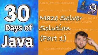 Hands-on Java - Maze Solver Solution Part 1 - Day 9