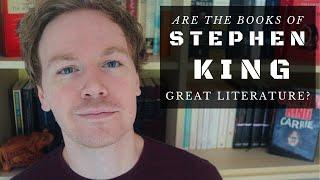 Is Stephen King Great Literature?