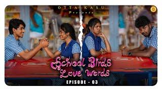 School Birds Love Words  Episode 03  4K  Sanjay Harini M Kumar  Ottakasu