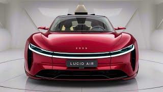 2025 Lucid Air The Future of Luxury Electric Cars Unveiled - FIRST LOOK