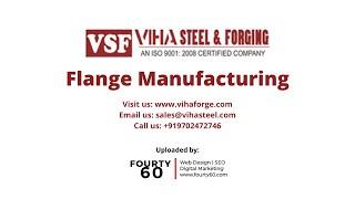 Flange Manufacturing Process - 3 - Viha Steel & Forging