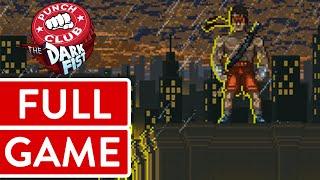 Punch Club The Dark Fist PC FULL GAME Longplay Gameplay Walkthrough Playthrough VGL