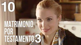Matrimonio por testamento 3  Capítulo 10  Película romántica en Español Latino