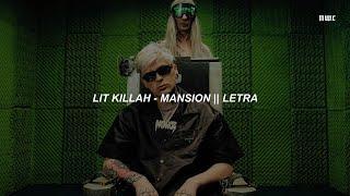 LIT killah - MAN$ION   LETRA