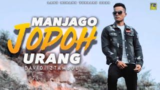 David Iztambul - MANJAGO JODOH URANG Official Music Video Lagu Minang Terbaru 2020