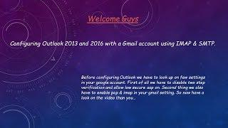 Configuring Outlook 2013 & 2016 with Gmail Account using IMAP & SMTP