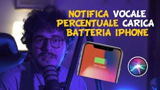 Come impostare una NOTIFICA DI RICARICA BATTERIA VOCALE con la voce di SIRI su IPHONE