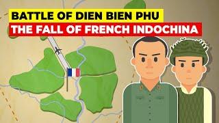 Battle of Dien Bien Phu Vietnam and the Fall of French Indochina