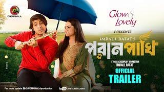 Poran Pakhi  পরান পাখি  Official Trailer  Tawsif Mahbub  Keya Payel  Imraul Rafat