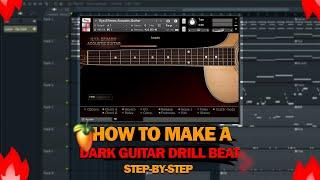 HOW MAKE DARK GUITAR DRILL BEAT IN FL STUDIO 2023