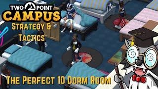 Two Point Campus Strategy & Tactics Quick Tip - The Perfect 10 Dormitory