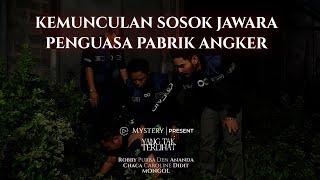 YANG TAK TERLIHAT  PABRIK INI DIHUNI SOSOK KUNTILANAK HITAM  PART 1