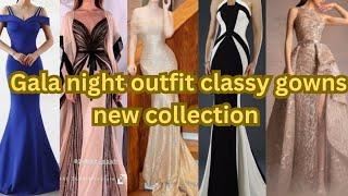 Gala night outfit classy gowns new collection for 2023