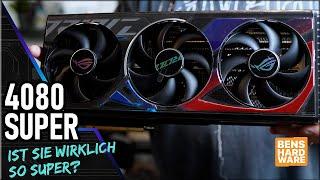 DIE 4080 SUPER ist DA Aber...ist Sie wirklich so super? RTX 4080 SUPER im TEST