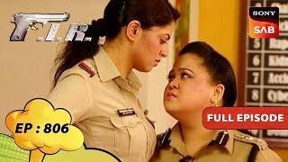 Chandramukhi Chautala VS Kamsin  F.I.R.  Ep 806  Full Episode  Imaan Chowki LOL Files