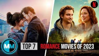 Top 7 Netflix Romance Movies to Watch Right Now 2024