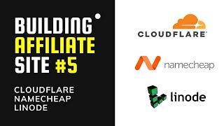 SETUP Cloudflare DNS with Namecheap & Linode VPS  Building Affiliate Website #5