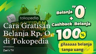 Cara belanja gratisan di tokopedia 100%