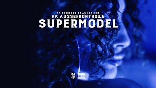 AK AUSSERKONTROLLE - SUPERMODEL prod. Sonus030 & Dexer030 Official Video 4k